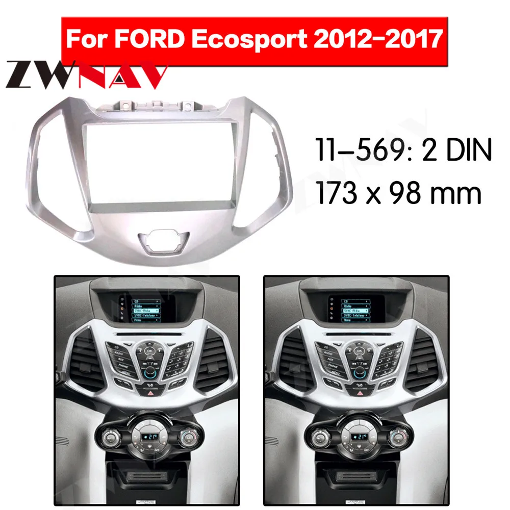 2 DIN Car DVD Player Frame For FORD ECOSPORT 2012 2013 2014 2015 2016 2017 Auto Radio Multimedia Navigation Fitting Fascia
2 DIN Car DVD Player Frame For FORD ECOSPORT 2012 2013 2014 2015 2016 2017 Auto Radio Multimedia Navigation Fitting Fascia