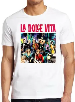 La Dolce Vita T Shirt 60s Fellini Movie Film Poster Vintage Cool Gift Tee 259
La Dolce Vita T Shirt 60s Fellini Movie Film Poster Vintage Cool Gift Tee 259