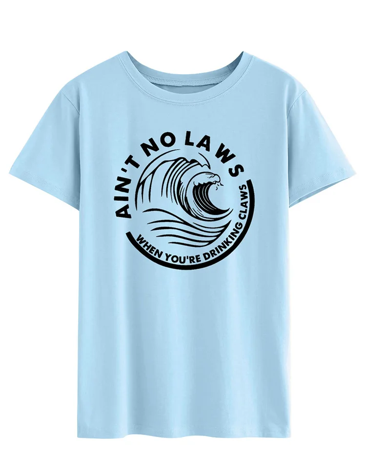 

White Claw Tops Womens Clothing 90s Ain't No Laws When Your Drinking Claws Vintage Shirt Tee Christmas 2019 Print