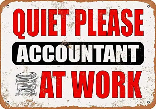 8 x 12 Metal Sign - Quiet Please - Accountant at Work - Retro Tin Art Decor Wall Decor
8 x 12 Metal Sign - Quiet Please - Accountant at Work - Retro Tin Art Decor Wall Decor
