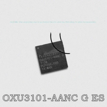 OXU3101-AANC QFN OXU3101 1-5PCS
OXU3101-AANC QFN OXU3101 1-5PCS