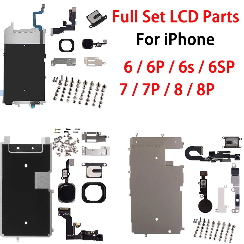 

for iphone 6 6p 6s 6sp 7 7p 8 8 PLUS Full Set Repair Parts LCD Display Repair Parts Front Camera Ear Speaker Plate home button