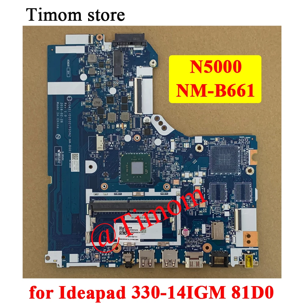 N5000 для ноутбука Ideapad 330-14IGM 81D0 Lenovo Встроенная Материнская плата NM-B661 5B20R33574 5B20R33569
N5000 для ноутбука Ideapad 330-14IGM 81D0 Lenovo Встроенная Материнская плата NM-B661 5B20R33574 5B20R33569