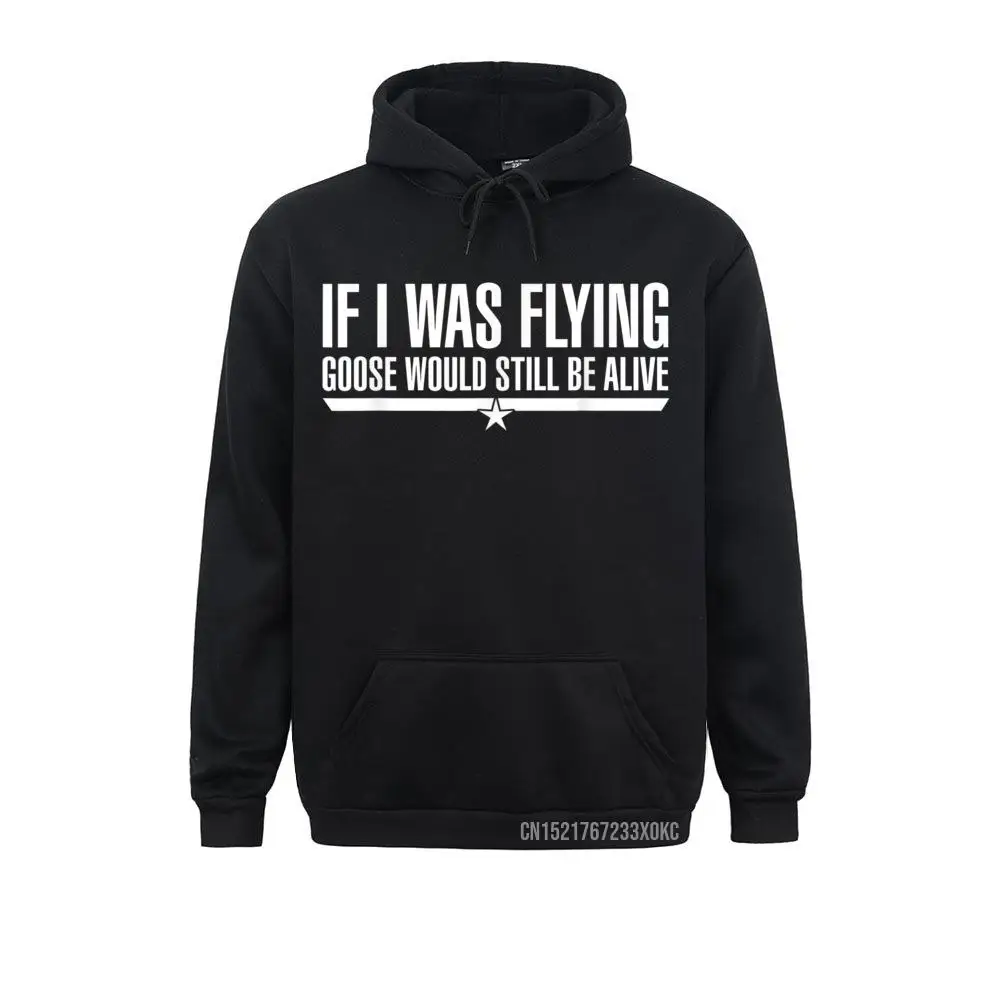 If I Was Flying Goose Would Still Be Alive Hoodie Sweatshirts Long Sleeve Oversized Mens Winter/Fall Hoodies Family Hoods
If I Was Flying Goose Would Still Be Alive Hoodie Sweatshirts Long Sleeve Oversized Mens Winter/Fall Hoodies Family Hoods