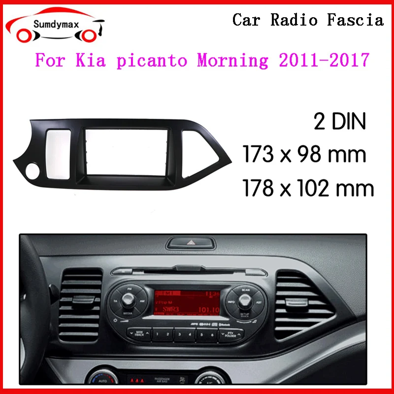 Автомобильный радиоприемник 2DIN для Kia Picanto Morning 2011-2017, комплект стерео-приборной панели, устанавливаемая отделка, лицевая панель, панель, рамка DVD
Автомобильный радиоприемник 2DIN для Kia Picanto Morning 2011-2017, комплект стерео-приборной панели, устанавливаемая отделка, лицевая панель, панель, рамка DVD