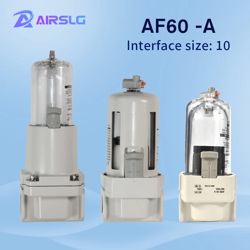 AF Series -A AF60 N.O/N.C -C-D Air source processor Air filter -2-6-8 AF60-10 AF60-10-C AF60-10-D Automatic drain
AF Series -A AF60 N.O/N.C -C-D Air source processor Air filter -2-6-8 AF60-10 AF60-10-C AF60-10-D Automatic drain