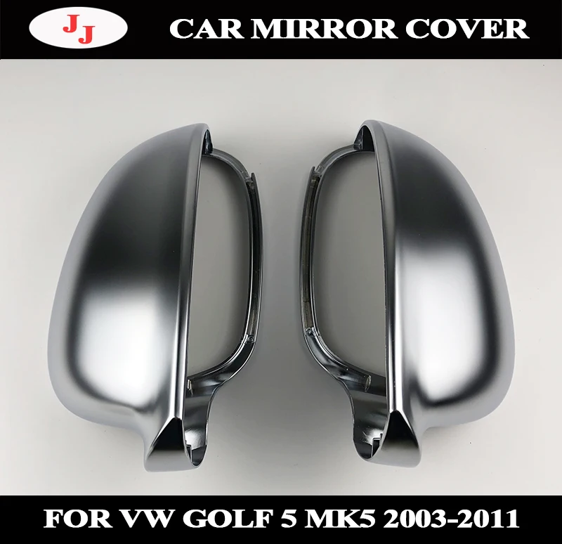 

Matt silver Rearview Mirror Cover Replace Caps Shell For VW GOLF 5 V MK5 GTI Jetta Passat B5.5 B6 EOS Sharan Superb Side Wing