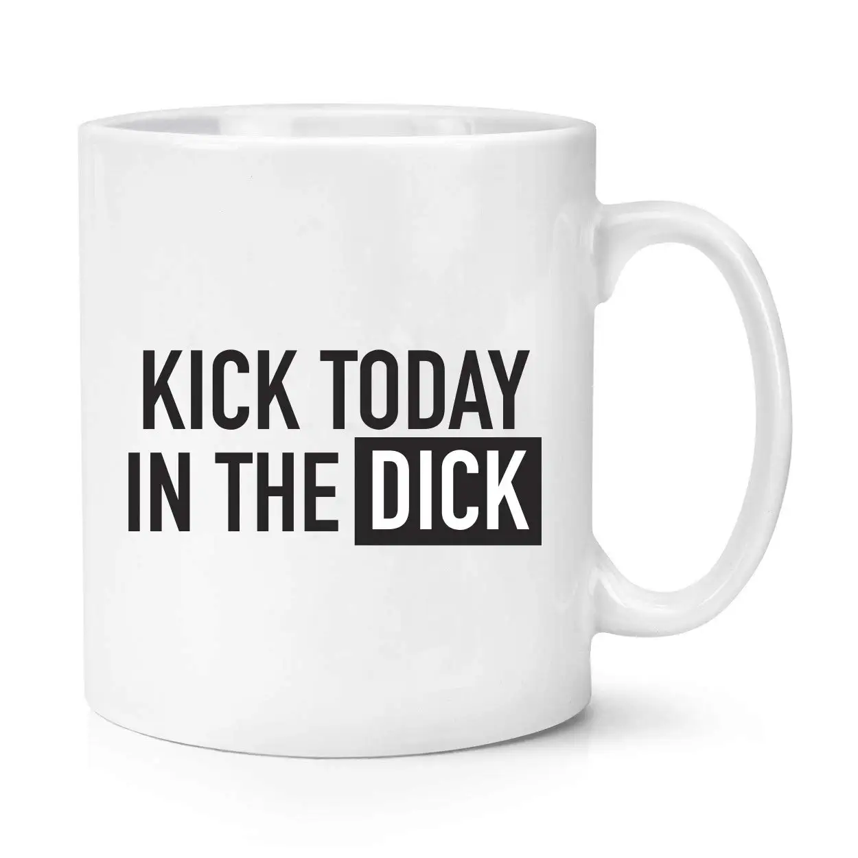 Kick Today In The Dick кружка Смешные офисные кружки друг Забавный подарок|Кружки| |