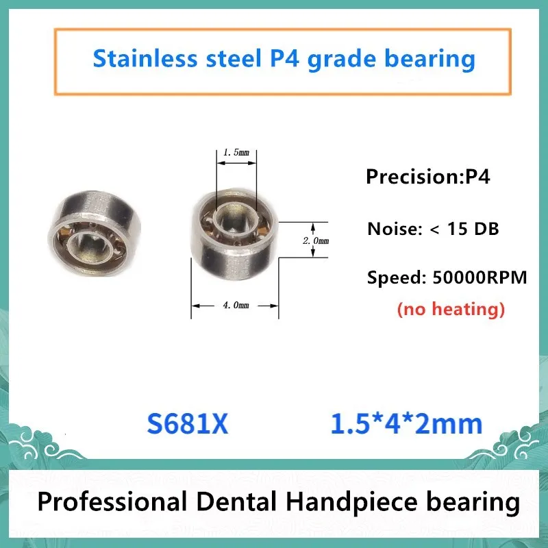 10pcs P4 Dental Handpiece bearing S681X 1.5*4*2mm 440C stainless steel bearings 50000rpm no heating
10pcs P4 Dental Handpiece bearing S681X 1.5*4*2mm 440C stainless steel bearings 50000rpm no heating