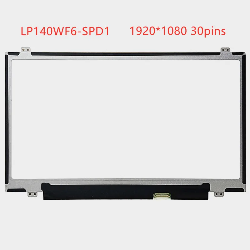 14.0" Laptop LCD Screen IPS Display LP140WF6-SPD1 B140HAT02.0 NV140FHM-N46 B140HAN01.2 For HP 445 440 640 840 850 matrix panel
14.0" Laptop LCD Screen IPS Display LP140WF6-SPD1 B140HAT02.0 NV140FHM-N46 B140HAN01.2 For HP 445 440 640 840 850 matrix panel