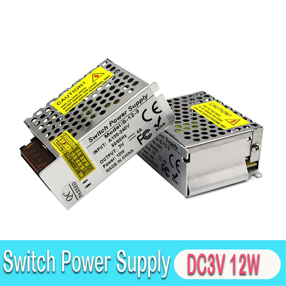 DC3V Power Supply Switch 4A 12W Led Driver Transformers AC100-240V To Dc 3V Powers Adapter for Strip Lamp Light CNC CCTV
DC3V Power Supply Switch 4A 12W Led Driver Transformers AC100-240V To Dc 3V Powers Adapter for Strip Lamp Light CNC CCTV