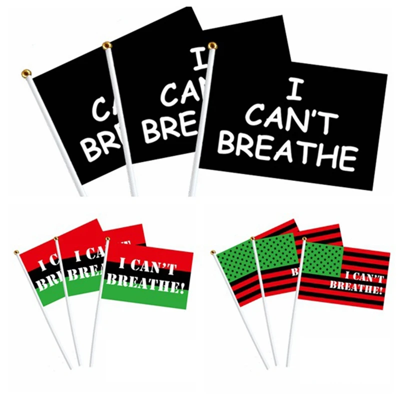 George Floyd I CAN'T BREATHE WAVING FLAG Against Law Enforcement Against Racial Discrimination Slogan Flag
George Floyd I CAN'T BREATHE WAVING FLAG Against Law Enforcement Against Racial Discrimination Slogan Flag