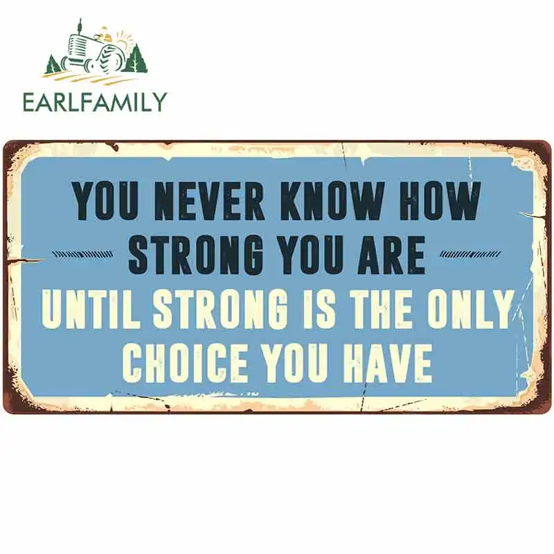 EARLFAMILY 13cm x 6.6cm for You Never Know How Strong You Are Sign Funny Car Stickers JDM Trunk RV VAN Car Accessories Vinyl
EARLFAMILY 13cm x 6.6cm for You Never Know How Strong You Are Sign Funny Car Stickers JDM Trunk RV VAN Car Accessories Vinyl