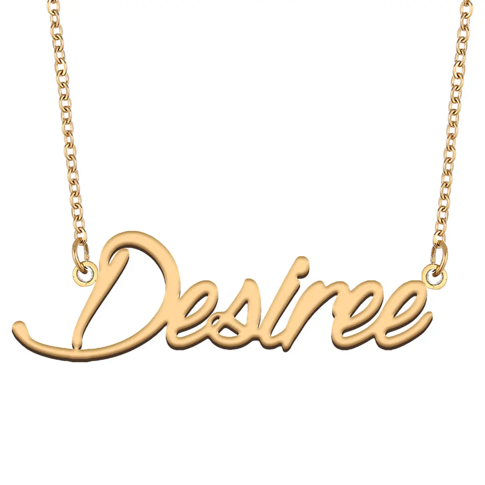 Desiree Name Necklace for Women Personalized Stainless Steel Jewelry Gold Plated Nameplate Pendant Femme Mothers Girlfriend Gift
Desiree Name Necklace for Women Personalized Stainless Steel Jewelry Gold Plated Nameplate Pendant Femme Mothers Girlfriend Gift