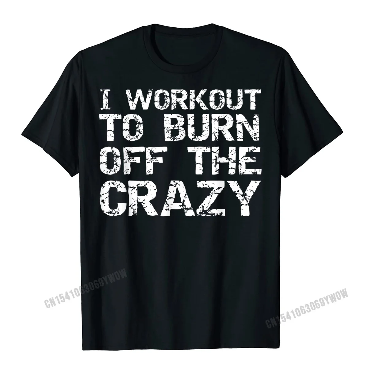 I Workout To Burn Off The Crazy Shirt, забавные Мужские Классические летние топы, футболки из хлопка, обычные футболки
I Workout To Burn Off The Crazy Shirt, забавные Мужские Классические летние топы, футболки из хлопка, обычные футболки