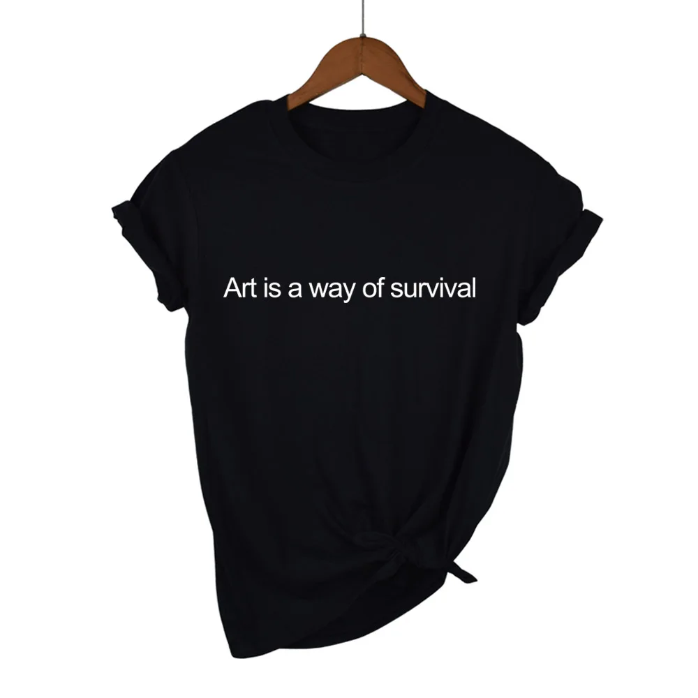 Art is a way of survival T-Shirt Funny Letter Printed t shirts Casual Cotton Tees Hight Quality Crewneck Hipster Tops Tumblr
Art is a way of survival T-Shirt Funny Letter Printed t shirts Casual Cotton Tees Hight Quality Crewneck Hipster Tops Tumblr
