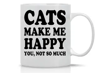 Cats Make Me Happy You Not So Much Funny Cat Mug 11OZ Coffee Mug Perfect Gift for Mother's Day 
Cats Make Me Happy You Not So Much Funny Cat Mug 11OZ Coffee Mug Perfect Gift for Mother's Day