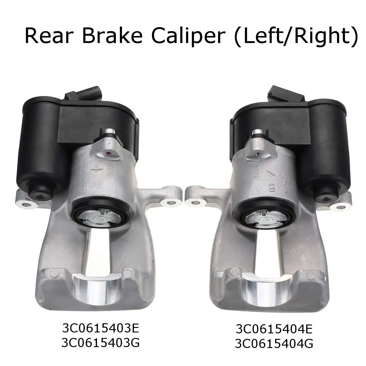 Rear Left / Right Brake Caliper 3C0615403E 3C0615403G 3C0615404E 3C0615404G For VW for Passat 3C 2005-2007
Rear Left / Right Brake Caliper 3C0615403E 3C0615403G 3C0615404E 3C0615404G For VW for Passat 3C 2005-2007
