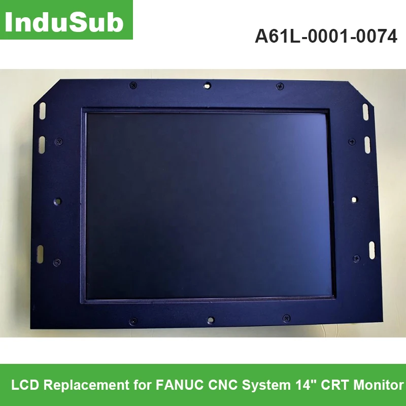 A61L-0001-0074 LCD 14" CRT Monitor Replacement for FANUC CNC System CRT Display
A61L-0001-0074 LCD 14" CRT Monitor Replacement for FANUC CNC System CRT Display