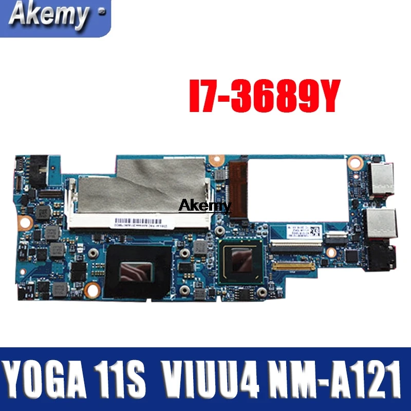 Akemy VIUU4 NM-A121 Laptop motherboard for Lenovo YOGA 11S Test original mainboard I7-3689Y
Akemy VIUU4 NM-A121 Laptop motherboard for Lenovo YOGA 11S Test original mainboard I7-3689Y