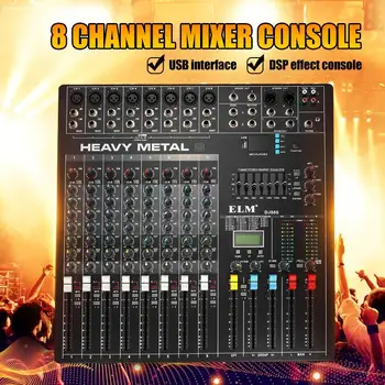 DJ Mixer 8 Channel Sound Mixing Console 48V Phantom Power For Karaoke KTV With DSP Digital Effects USB MP3 Jack Audio Mixer
DJ Mixer 8 Channel Sound Mixing Console 48V Phantom Power For Karaoke KTV With DSP Digital Effects USB MP3 Jack Audio Mixer