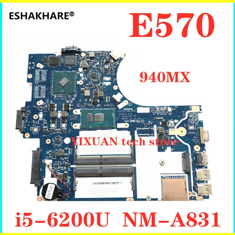I5 6200U процессор 940MX GPU для Lenovo Thinkpad E570 материнская плата ноутбука EC570 NM A831