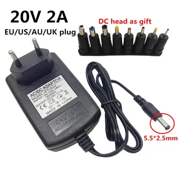 20V2A Universal AU UK EU US Plug 100-240V 20V 2A 2000mA AC to DC Power Adapter Supply adapter DC5.5mm DC4.0mm DC3.5mm DC2.5mm 
20V2A Universal AU UK EU US Plug 100-240V 20V 2A 2000mA AC to DC Power Adapter Supply adapter DC5.5mm DC4.0mm DC3.5mm DC2.5mm