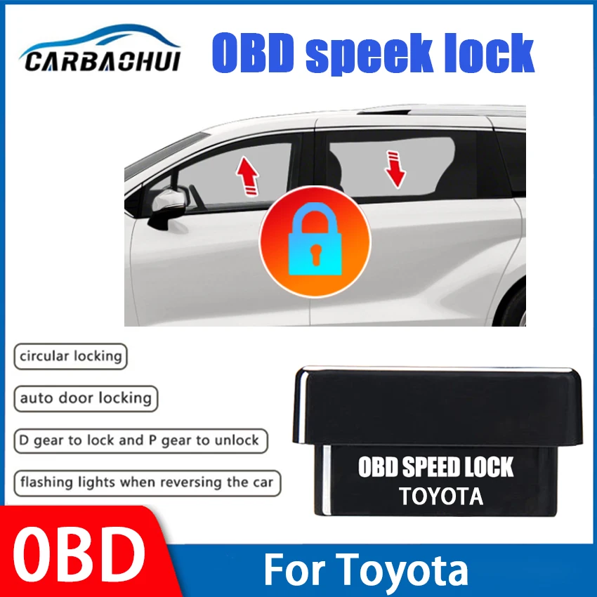 

Car OBD Speed Lock Plug And Play For Toyota Corolla Prius Auris RAV4 Camry Yaris Land Cruiser Prado Vios CHR Levin OBD Door Lock
