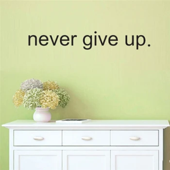 Motto Wall Stickers Never Give Up English Words Quote For Bedrooms Living Rooms Wallpaper Phrase Room Decoration
Motto Wall Stickers Never Give Up English Words Quote For Bedrooms Living Rooms Wallpaper Phrase Room Decoration