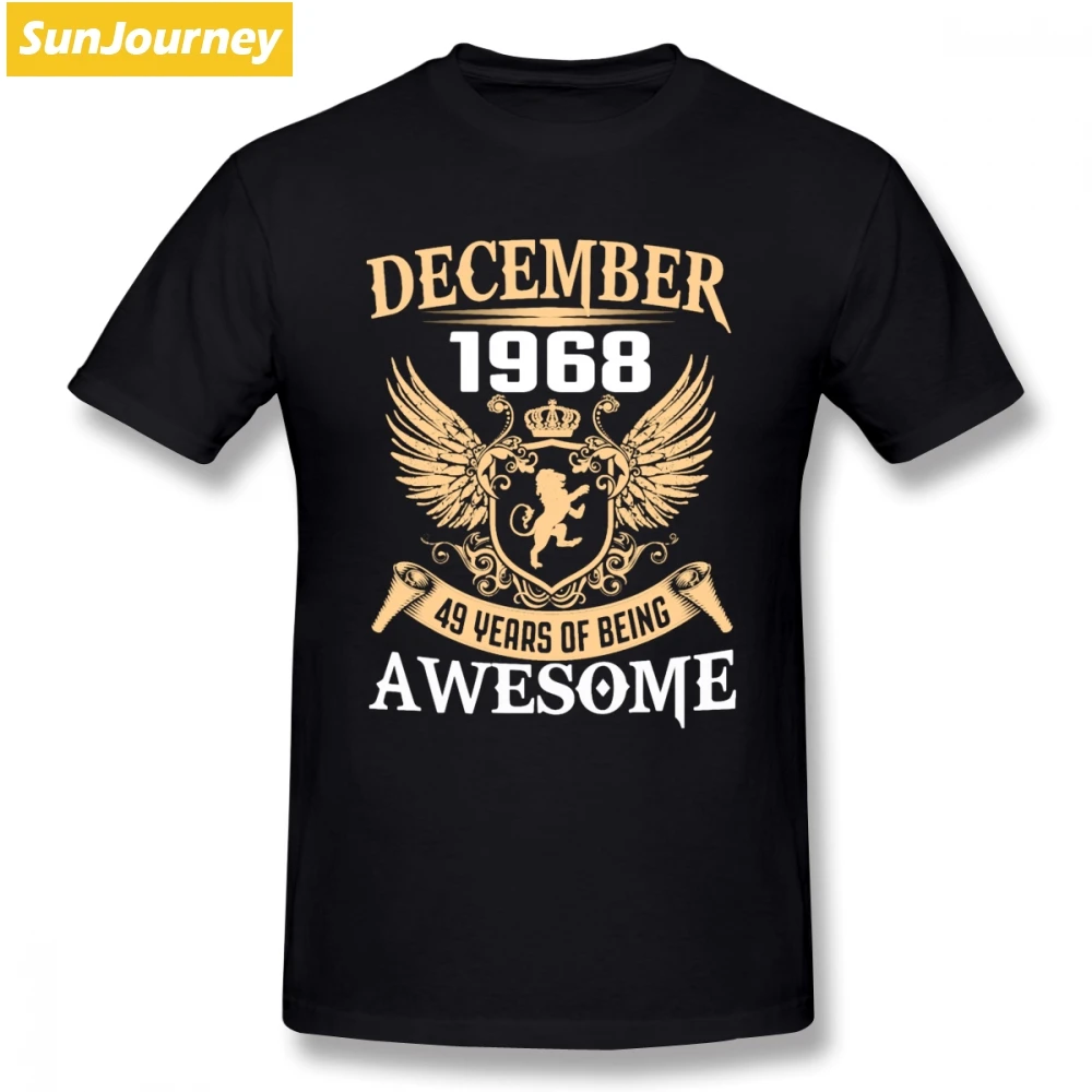 December 1968 49 Years Of Being Awesome Men T Shirt New Style Geek Oversize Cotton Crewneck Short Sleeve Custom Fitness Men
December 1968 49 Years Of Being Awesome Men T Shirt New Style Geek Oversize Cotton Crewneck Short Sleeve Custom Fitness Men
