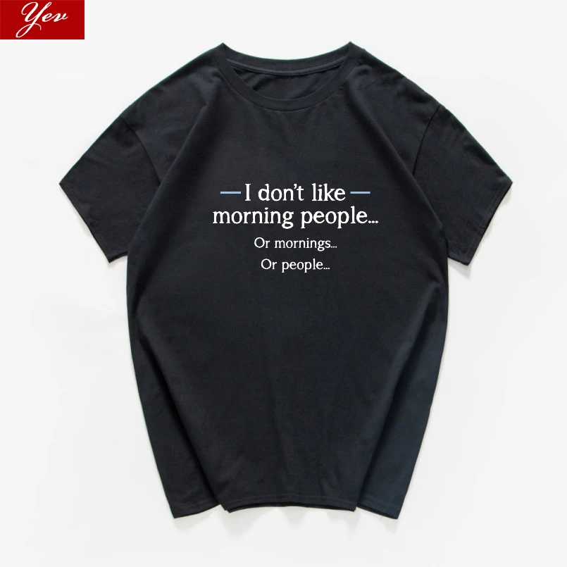 I don't like morning people funny T Shirt men cotton summer hip hop streetwear ovesized Tee shirt homme men clothing harajuku
I don't like morning people funny T Shirt men cotton summer hip hop streetwear ovesized Tee shirt homme men clothing harajuku