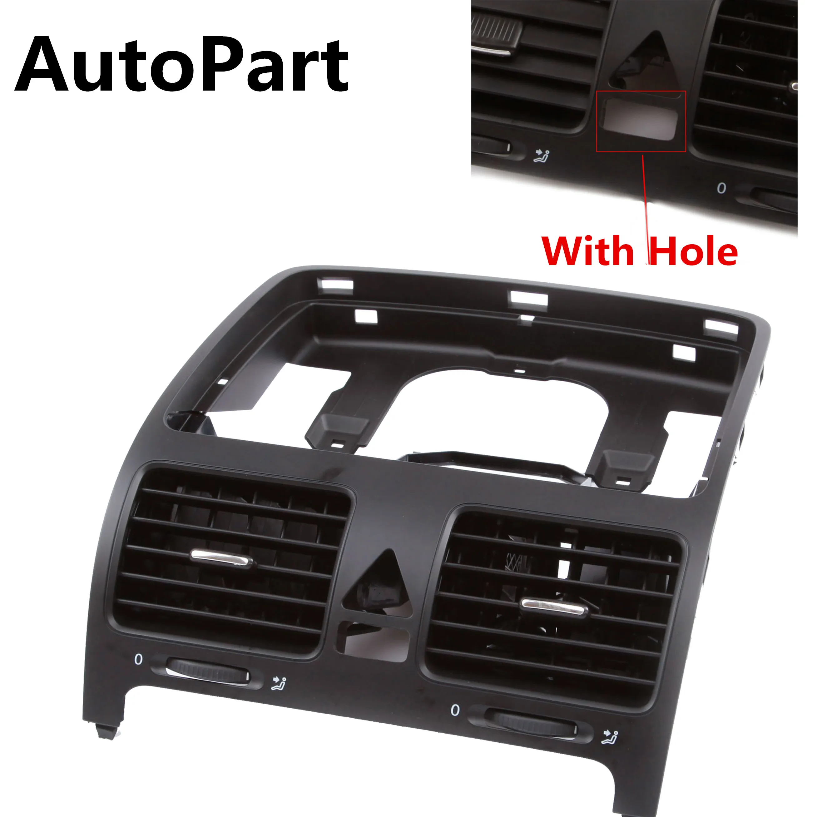 1K0 819 728 E Dash Board Central Air Outlet Vent With Hole For VW Volkswagen Jetta MK5 Golf MK5 Rabbit 1K0819743B 1K0 819 728 H
1K0 819 728 E Dash Board Central Air Outlet Vent With Hole For VW Volkswagen Jetta MK5 Golf MK5 Rabbit 1K0819743B 1K0 819 728 H