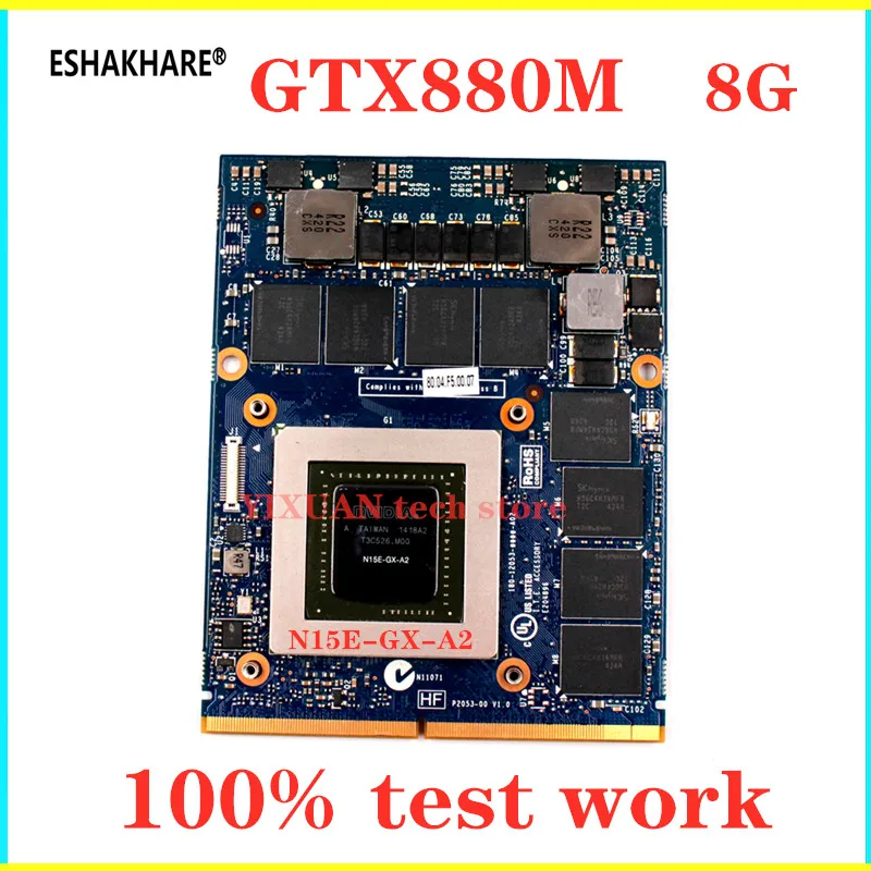 ESHARE GTX880M 8GB Graphics Video Card For DELL M17X R4 R5 M18X R2 R3 Laptop JH9PP 0JH9PP N15E-GX-A2 GTX 880M DDR5 100% Working
ESHARE GTX880M 8GB Graphics Video Card For DELL M17X R4 R5 M18X R2 R3 Laptop JH9PP 0JH9PP N15E-GX-A2 GTX 880M DDR5 100% Working