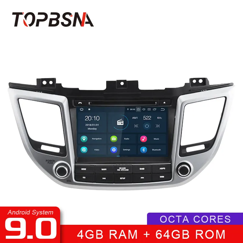 TOPBSNA Android 9.0 Car DVD Multimedia Player For HYUNDAI TUCSON ix35 2016 2017 GPS Navi Stereo 2 Din Car Radio Player headunit
TOPBSNA Android 9.0 Car DVD Multimedia Player For HYUNDAI TUCSON ix35 2016 2017 GPS Navi Stereo 2 Din Car Radio Player headunit