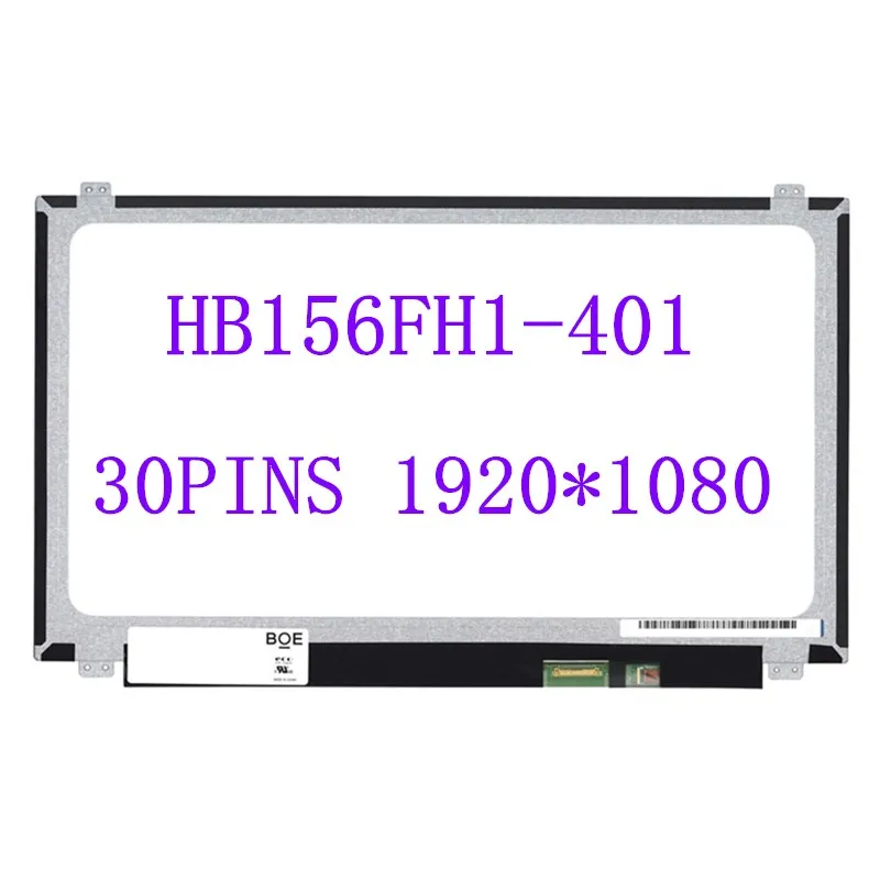 15.6" LAPTOP LCD Screnn HB156FH1-401 402 HB156FH1-301 B156HTN03.4 B156HTN03.7 display matrix panel 1920*1080
15.6" LAPTOP LCD Screnn HB156FH1-401 402 HB156FH1-301 B156HTN03.4 B156HTN03.7 display matrix panel 1920*1080