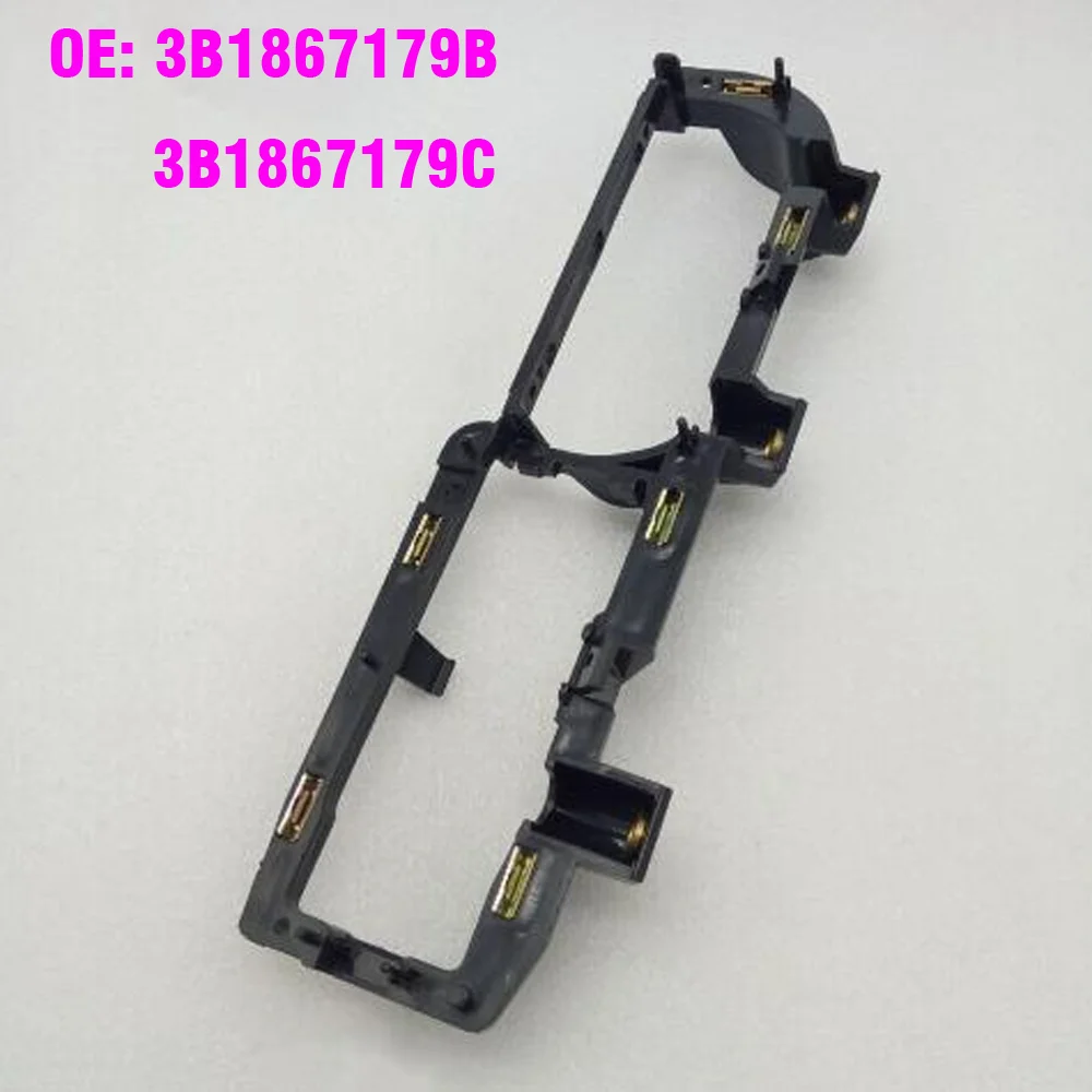 3B1867179C Car Panel Master Window Switch Retaining Bracket LHD For VW Passat B5 1999-2004 3B1867179B
3B1867179C Car Panel Master Window Switch Retaining Bracket LHD For VW Passat B5 1999-2004 3B1867179B
