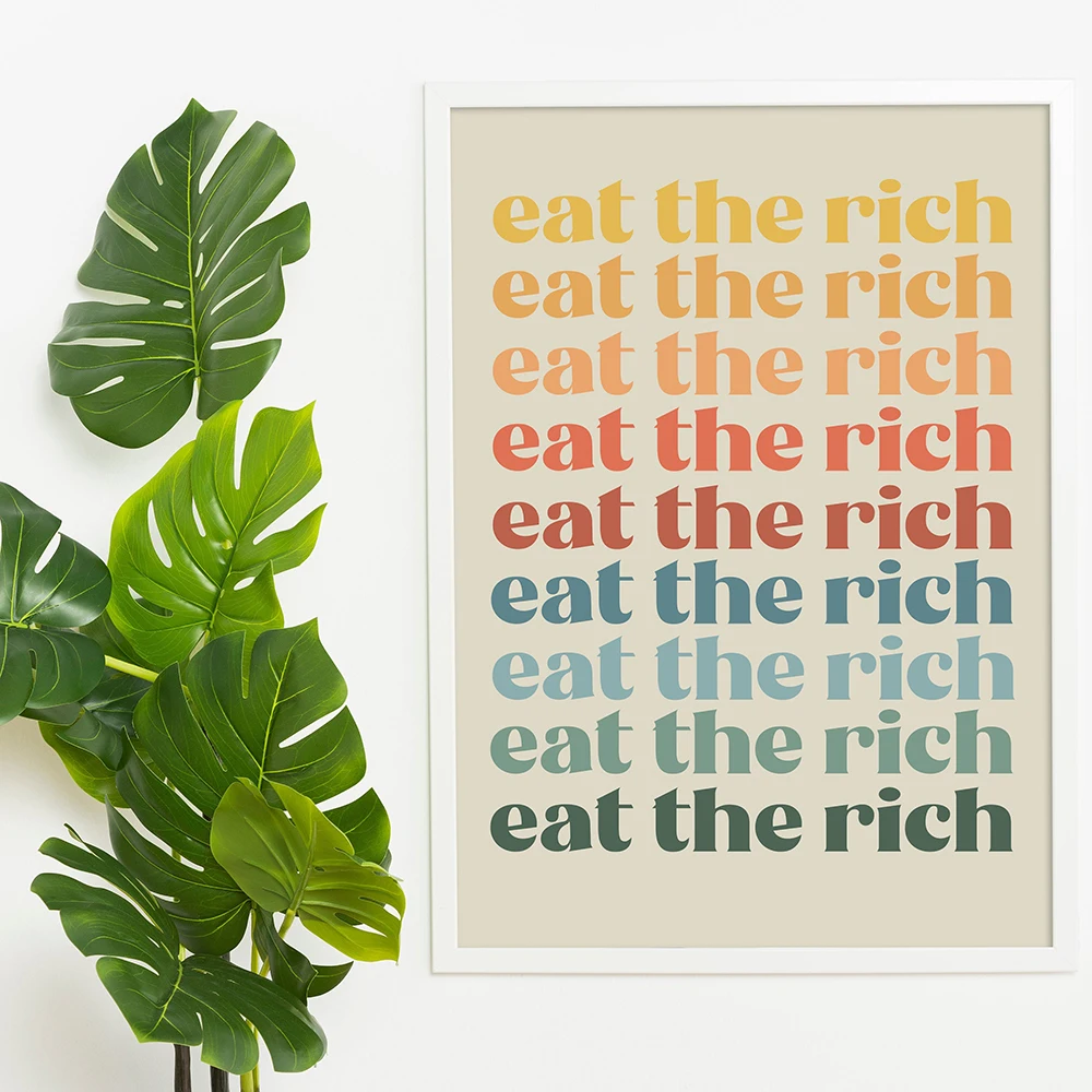 Eat The Rich Poster Retro Quote Art Prints 70s Style Kitchen Canvas Painting Colorful Wall Pictures Home Decoration No Frame
Eat The Rich Poster Retro Quote Art Prints 70s Style Kitchen Canvas Painting Colorful Wall Pictures Home Decoration No Frame