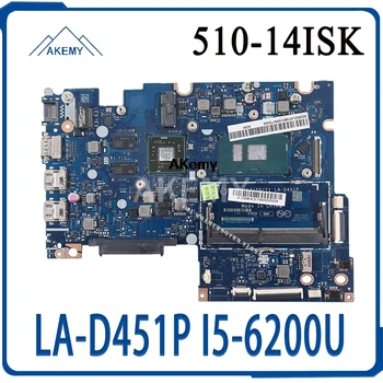 LA-D451P Laptop motherboard For Lenovo YOGA 510-14ISK Flex4-1470 original mainboard I5-6200U with video card
LA-D451P Laptop motherboard For Lenovo YOGA 510-14ISK Flex4-1470 original mainboard I5-6200U with video card