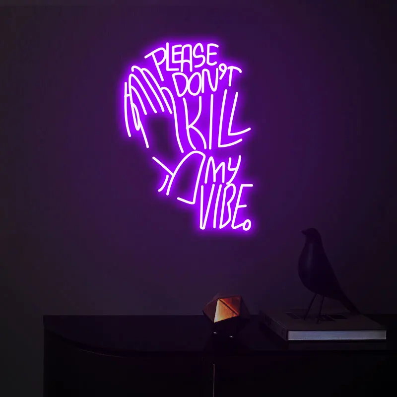 

"Please Don't Kill My Vibe " Neon Sign Custom Neon Light Led Pink Home Room Wall Decoration Ins Shop Decor Bar