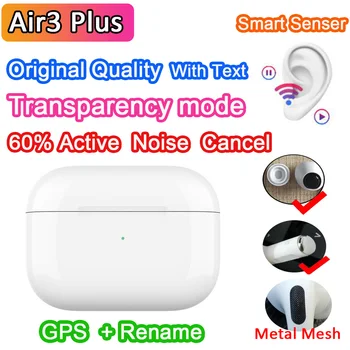 Air3 Plus TWS Wireless Bluetooth Earphone Active noise cancellation Really work Air 3 Pro GPS PK H1 chip i90000 MAX i900000 PRO
Air3 Plus TWS Wireless Bluetooth Earphone Active noise cancellation Really work Air 3 Pro GPS PK H1 chip i90000 MAX i900000 PRO