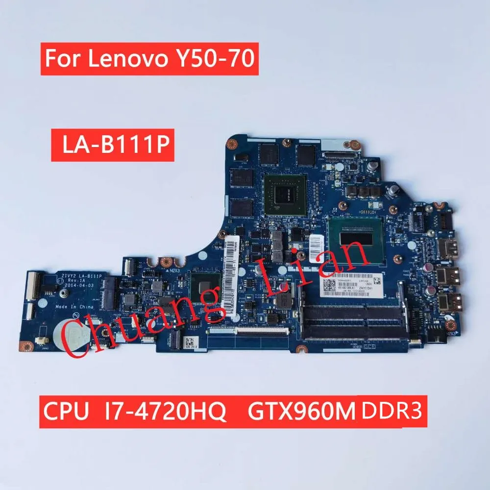 LA B111P для Lenovo Y50 70 материнская плата ноутбука с ЦП I7 4720HQ GTX960M DDR3 100% полностью