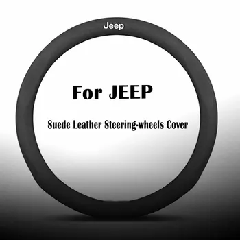 Suede Leather Steering-wheels Covers Car Accessories for Jeep Wrangler Compass Renegade Patriot Grand Cherokee Commander Liberty
Suede Leather Steering-wheels Covers Car Accessories for Jeep Wrangler Compass Renegade Patriot Grand Cherokee Commander Liberty