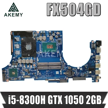 Akemy laptop Motherboard For ASUS FX504G FX504GE FX504GD FX80G FX80GD FX80GE Mainboard i5-8300H GTX 1050 2GB
Akemy laptop Motherboard For ASUS FX504G FX504GE FX504GD FX80G FX80GD FX80GE Mainboard i5-8300H GTX 1050 2GB