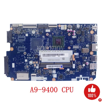 NOKOTION CG412 NM-B102 For lenovo ideapad 110-14AST 110-15AST laptop motherboard A9-9400 CPU onboard DDR4
NOKOTION CG412 NM-B102 For lenovo ideapad 110-14AST 110-15AST laptop motherboard A9-9400 CPU onboard DDR4