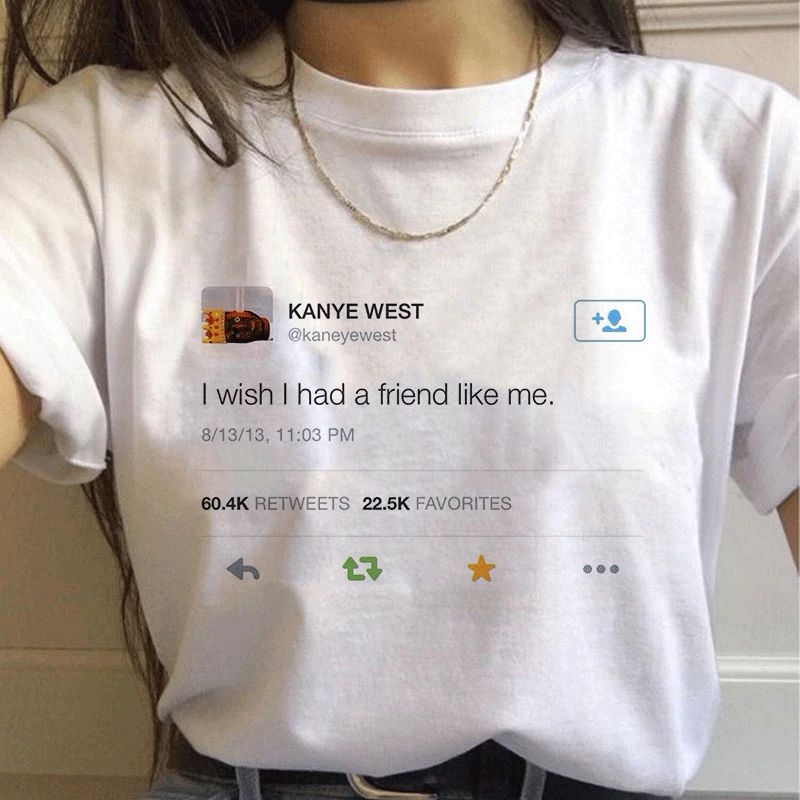 Summer New Wish I Had A Friend Like Me Letter Print Tshirt Large Size Loose Vogue Funny Harajuku Japanese T Shirt Women Tops
Summer New Wish I Had A Friend Like Me Letter Print Tshirt Large Size Loose Vogue Funny Harajuku Japanese T Shirt Women Tops