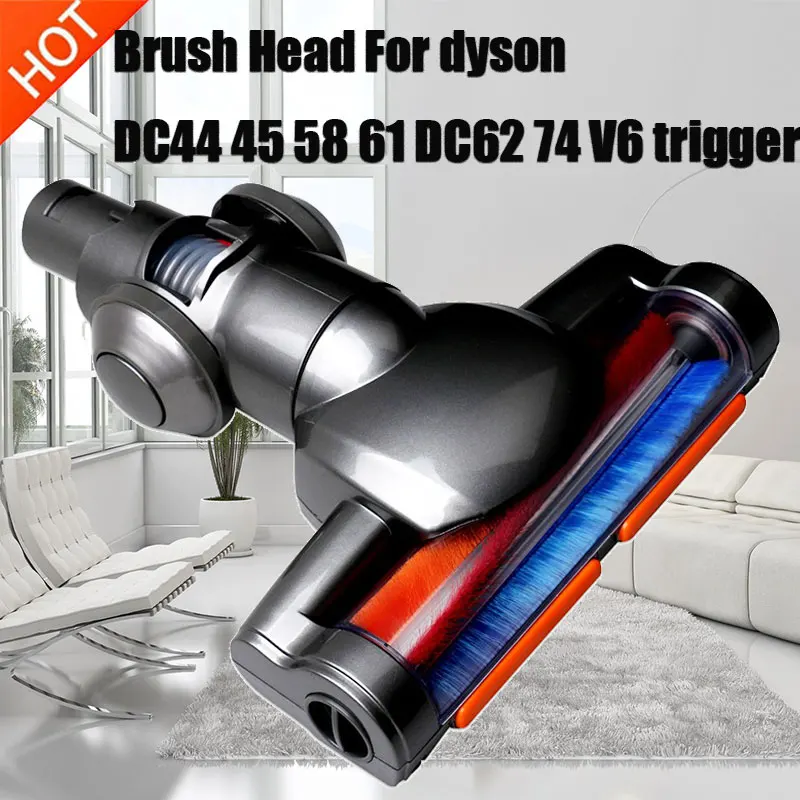 Electric Motorized Floor Brush head For Dyson V6 trigger DC44 45 DC62 Vacuum Cleaner Brush Head Replacement Accessories
Electric Motorized Floor Brush head For Dyson V6 trigger DC44 45 DC62 Vacuum Cleaner Brush Head Replacement Accessories