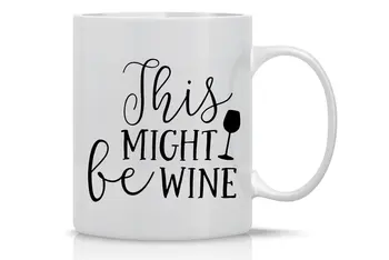 This Might be Wine Mug - Funny Wine Mug - 11OZ Coffee Mug - Wine Lover Mug - Mugs For Women - Perfect for Mothers Day
This Might be Wine Mug - Funny Wine Mug - 11OZ Coffee Mug - Wine Lover Mug - Mugs For Women - Perfect for Mothers Day