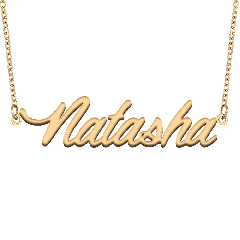 Natasha Name Necklace for Women Stainless Steel Jewelry Gold Plated Nameplate Pendant Femme Mother Girlfriend Gift
Natasha Name Necklace for Women Stainless Steel Jewelry Gold Plated Nameplate Pendant Femme Mother Girlfriend Gift