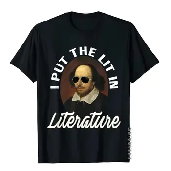 I Put The light In Literature 티셔츠 아트-재미있는 셰익스피어 티셔츠 모토 바이커 귀여운 코튼 탑스 셔츠 성인용, 문학에 불을 붙였습니다.