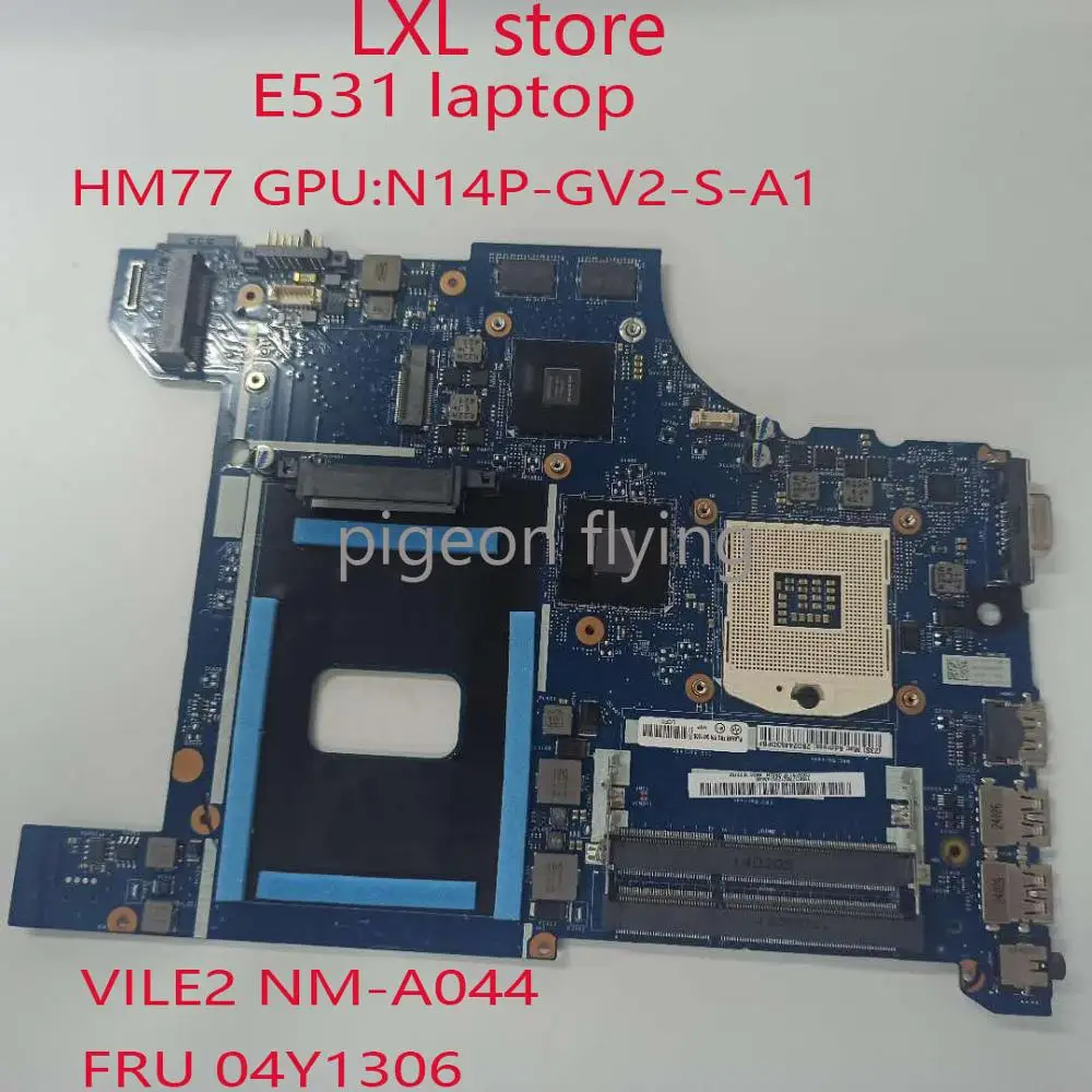 VILE2 NM-A044 для lenovo Thinkpad Edge E531 материнская плата HM77 GPU:N14P-GV2-S-A1(GT740M) DDR3 FRU 04Y1306 100% тесты OK |
